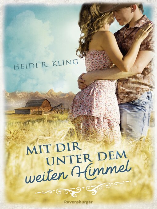 Title details for Mit dir unter dem weiten Himmel by Heidi R. Kling - Wait list